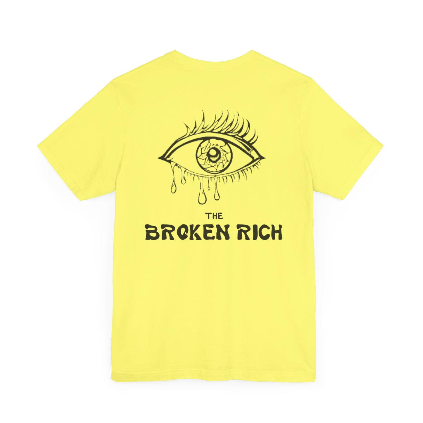 The Broken Rich (Jersey Cut)